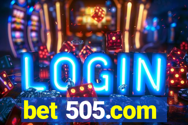 bet 505.com